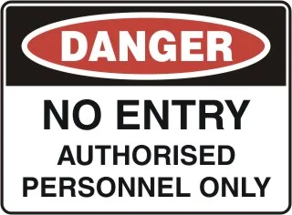 D 141 — DANGER - NO ENTRY AUTHORISED PERSONNEL ONLY